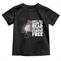 Frederick Douglass Freedom Quote Toddler T Shirt Once You Learn To Read - Wonder Print Shop