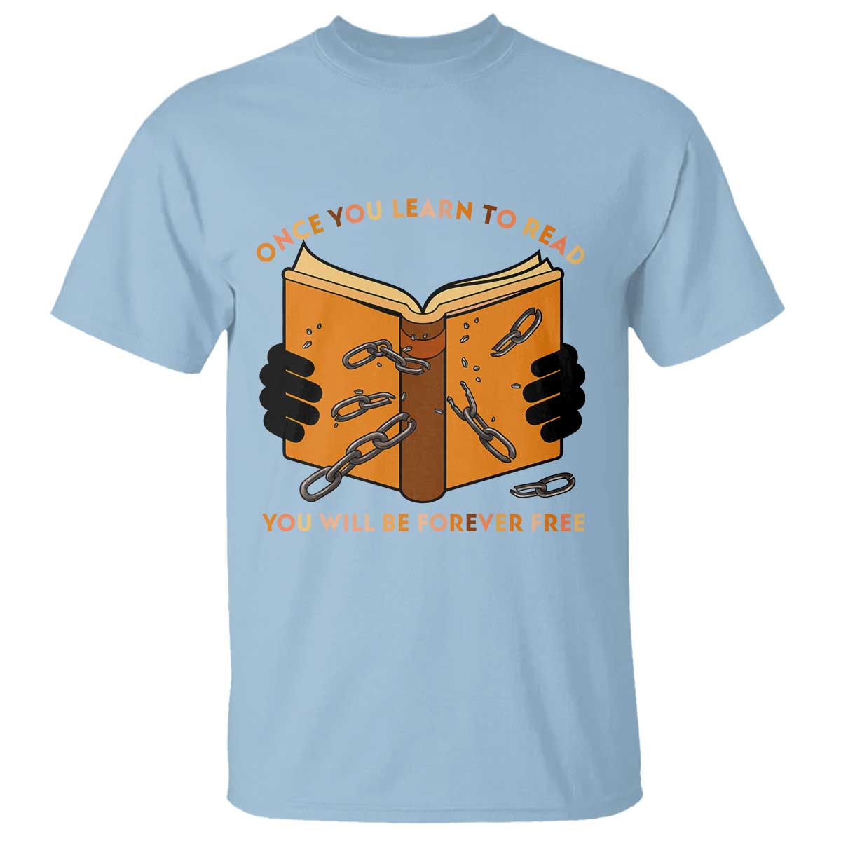 Breaking Every Chain Education T Shirt Frederick Douglass Quote - Wonder Print Shop