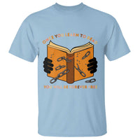 Breaking Every Chain Education T Shirt Frederick Douglass Quote - Wonder Print Shop