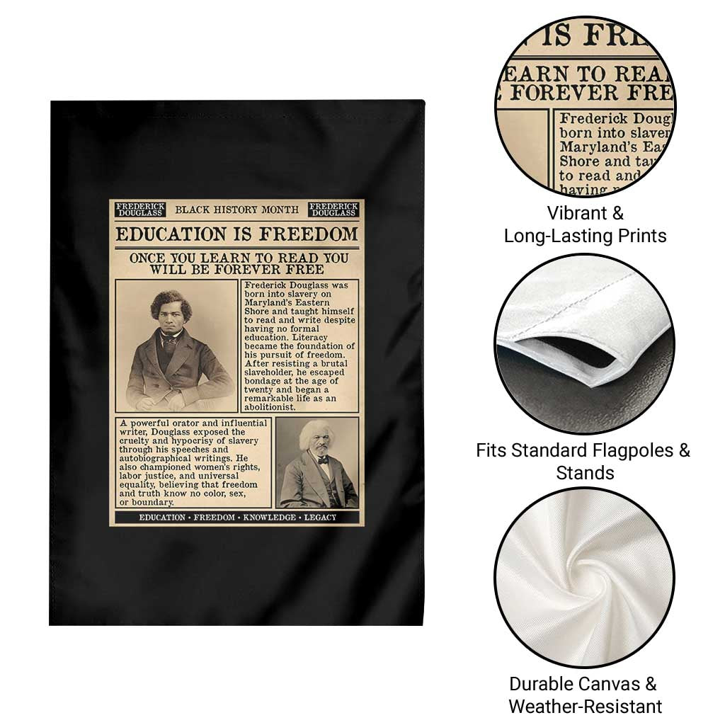 Education Is Freedom Newspaper Garden Flag Frederick Douglass Black History Month Gift - Wonder Print Shop