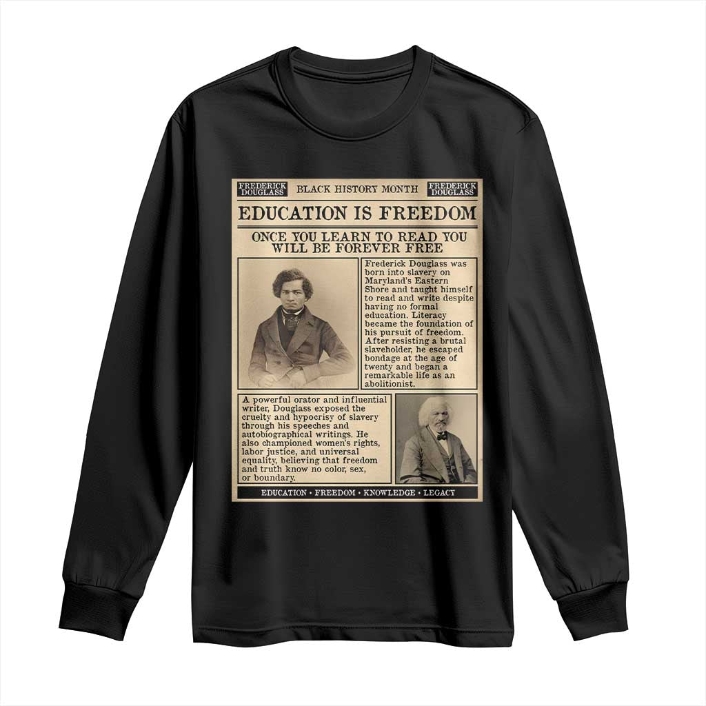 Education Is Freedom Newspaper Long Sleeve Shirt Frederick Douglass Black History Month Gift - Wonder Print Shop