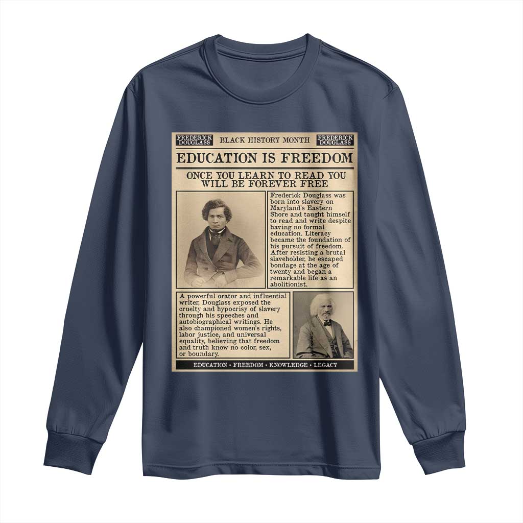 Education Is Freedom Newspaper Long Sleeve Shirt Frederick Douglass Black History Month Gift - Wonder Print Shop