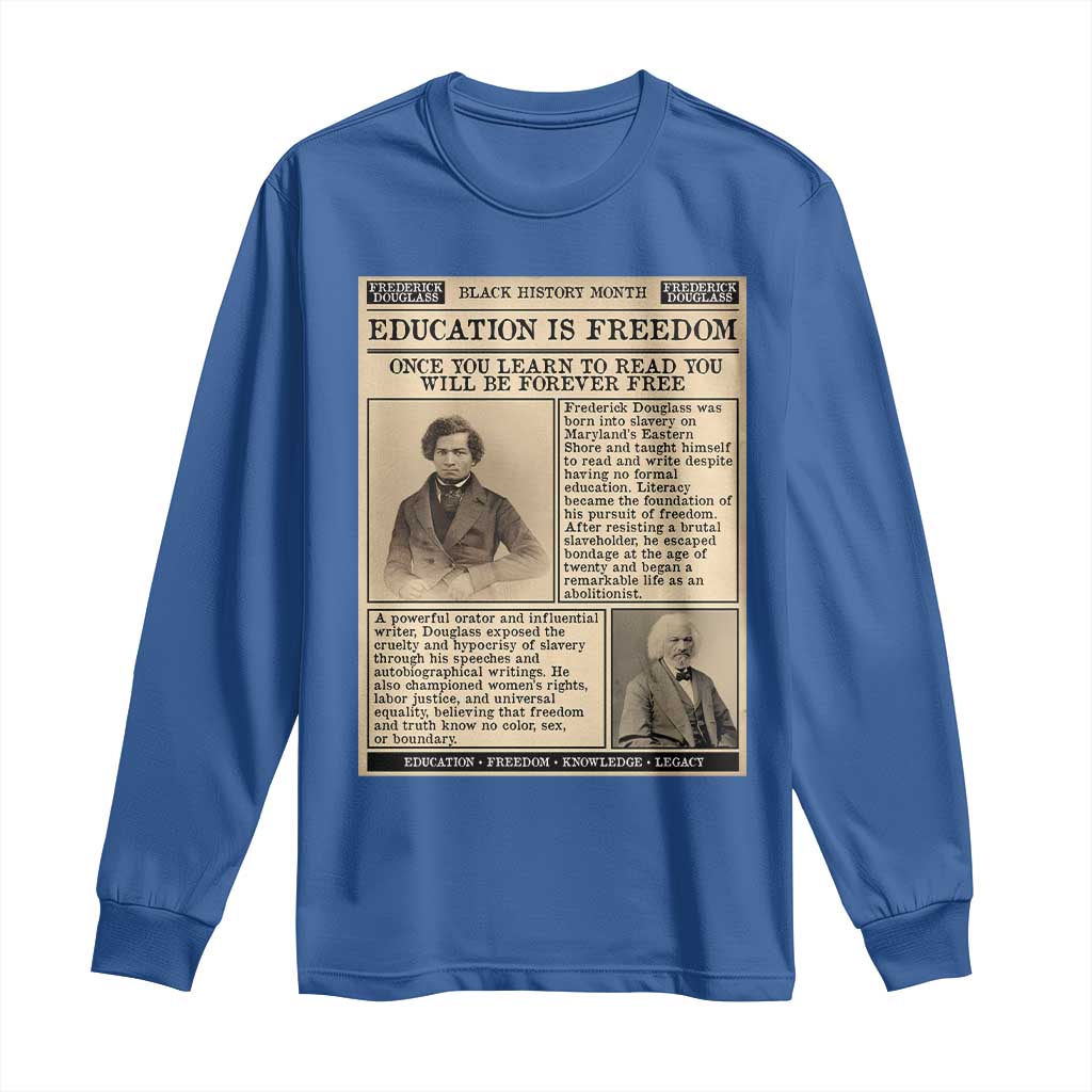 Education Is Freedom Newspaper Long Sleeve Shirt Frederick Douglass Black History Month Gift - Wonder Print Shop