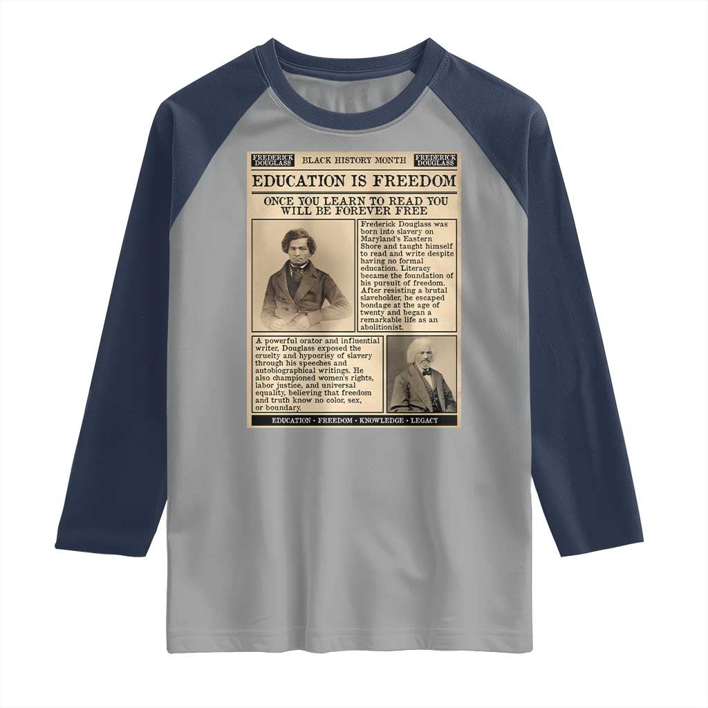 Education Is Freedom Newspaper Raglan Shirt Frederick Douglass Black History Month Gift - Wonder Print Shop