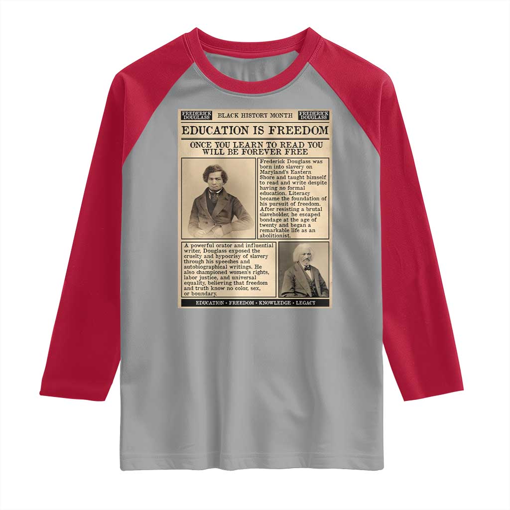 Education Is Freedom Newspaper Raglan Shirt Frederick Douglass Black History Month Gift - Wonder Print Shop