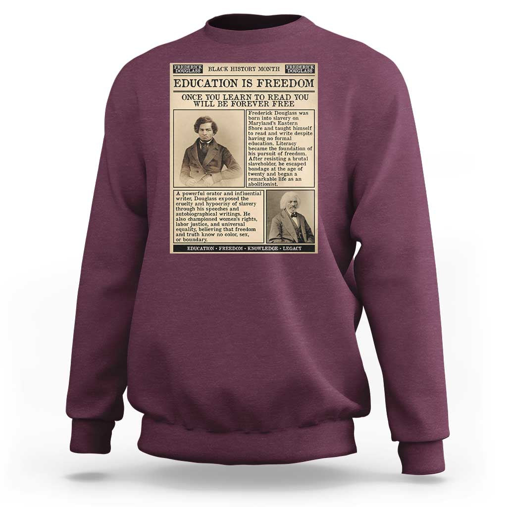 Education Is Freedom Newspaper Sweatshirt Frederick Douglass Black History Month Gift - Wonder Print Shop
