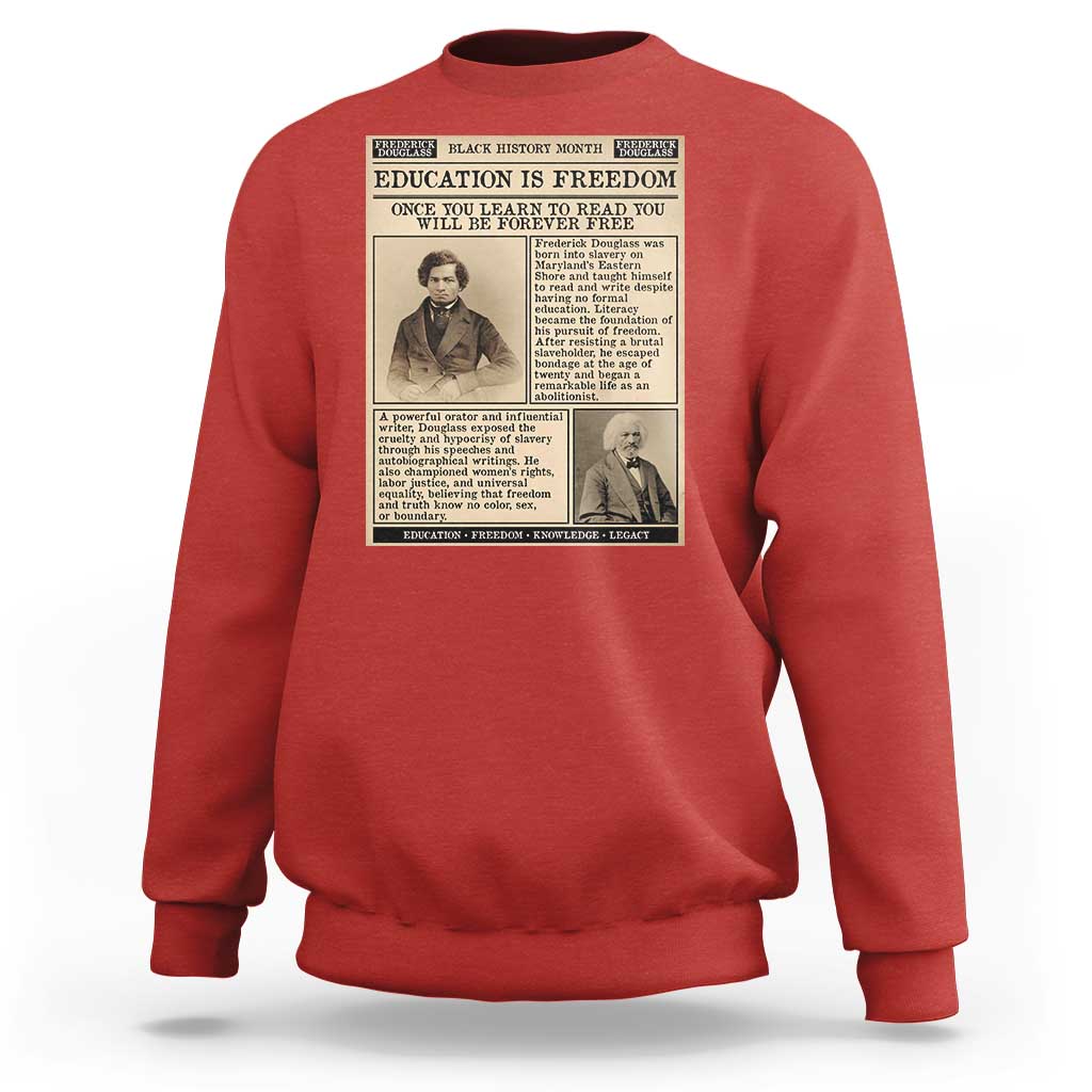 Education Is Freedom Newspaper Sweatshirt Frederick Douglass Black History Month Gift - Wonder Print Shop