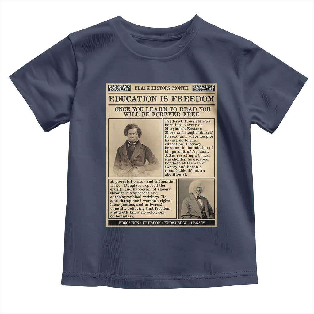 Education Is Freedom Newspaper Toddler T Shirt Frederick Douglass Black History Month Gift - Wonder Print Shop