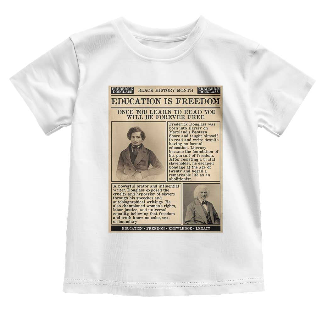 Education Is Freedom Newspaper Toddler T Shirt Frederick Douglass Black History Month Gift - Wonder Print Shop