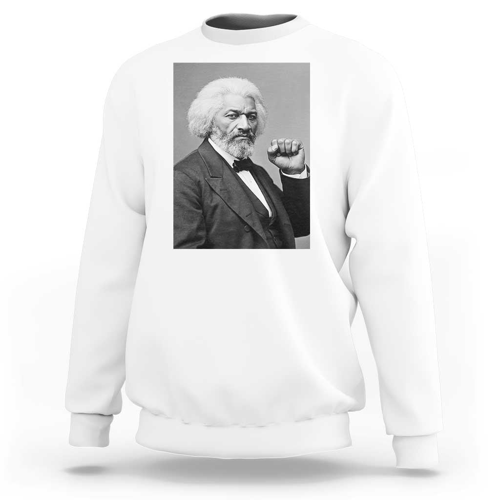 Strong Black History Leader Sweatshirt Frederick Douglass Empowerment - Wonder Print Shop