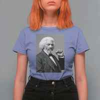 Strong Black History Leader T Shirt For Women Frederick Douglass Empowerment - Wonder Print Shop