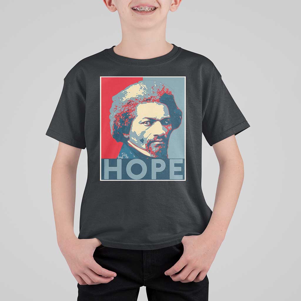 Frederick Douglass Hope Poster T Shirt For Kid African American Heritage - Wonder Print Shop
