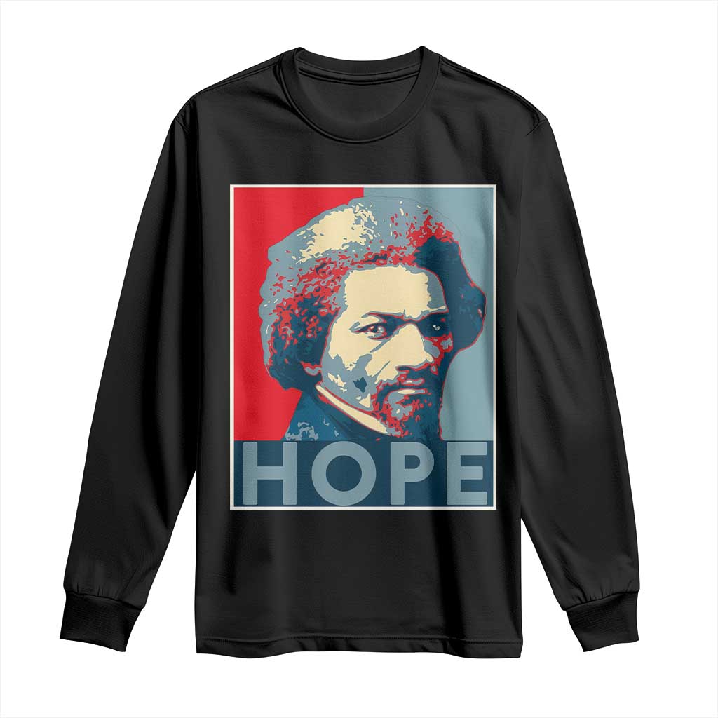 Frederick Douglass Hope Poster Long Sleeve Shirt African American Heritage - Wonder Print Shop