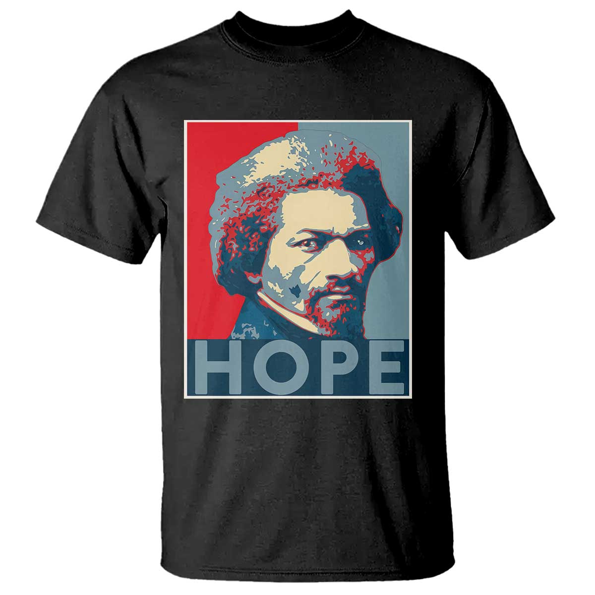 Frederick Douglass Hope Poster T Shirt African American Heritage - Wonder Print Shop