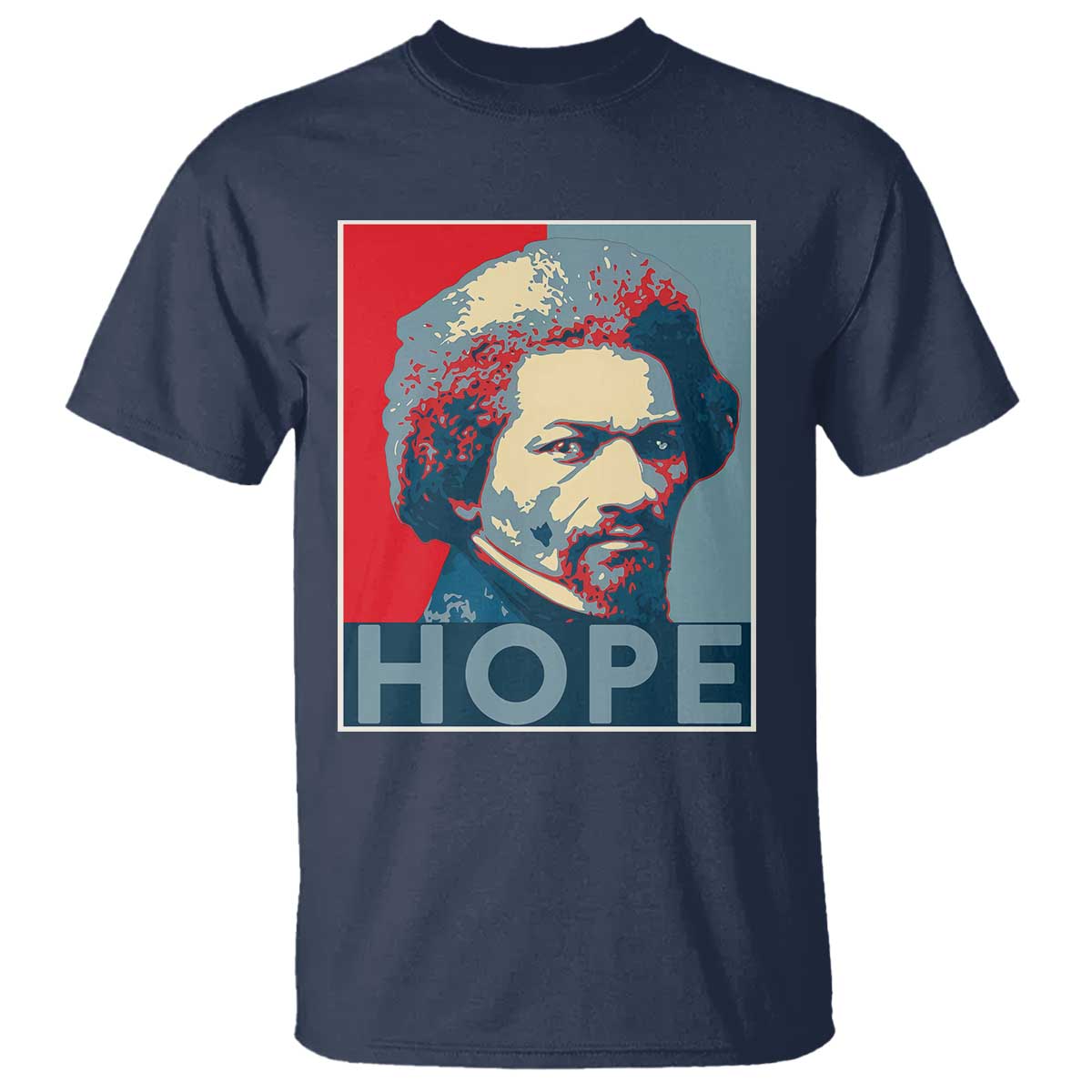 Frederick Douglass Hope Poster T Shirt African American Heritage - Wonder Print Shop