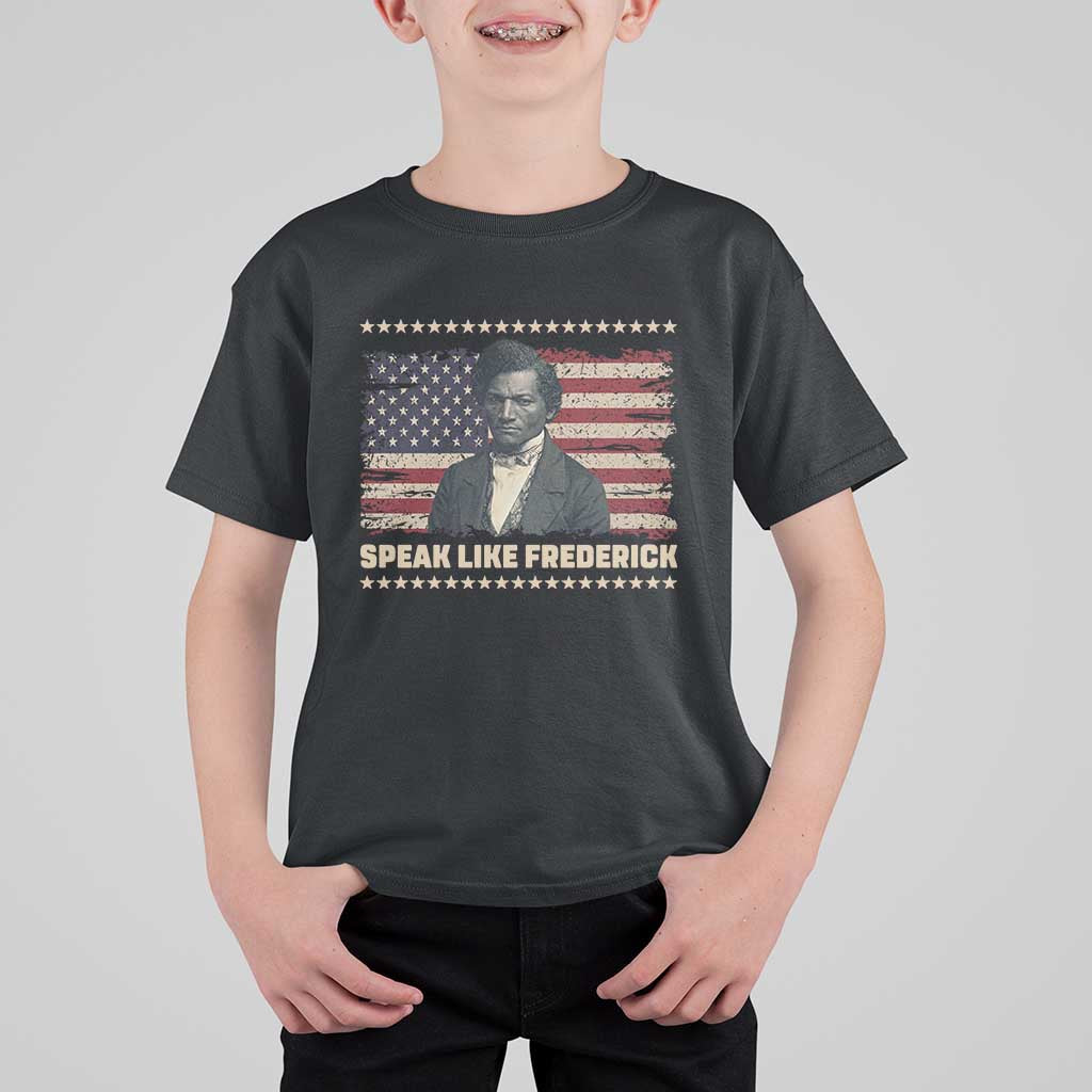 Speak Like Frederick T Shirt For Kid Black History Month Gift - Wonder Print Shop