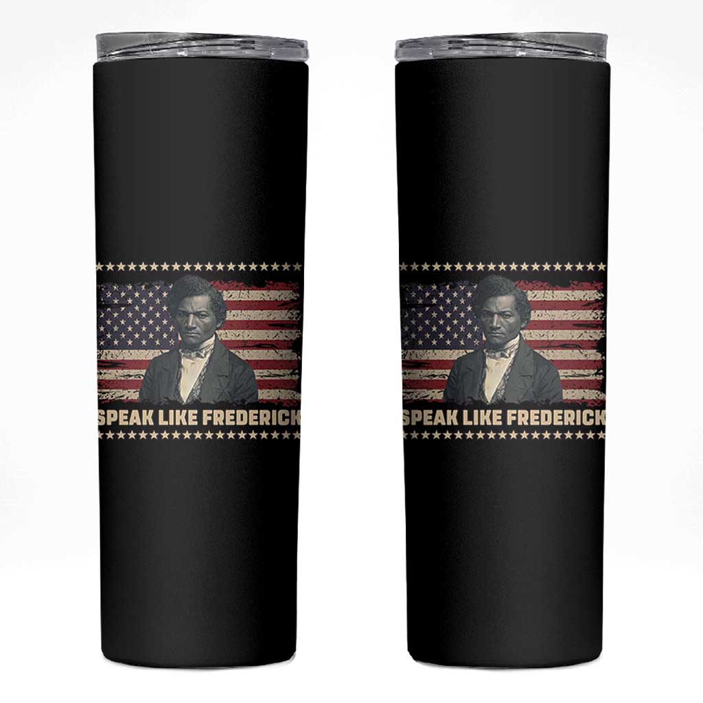 Speak Like Frederick Skinny Tumbler Black History Month Gift - Wonder Print Shop