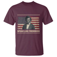 Speak Like Frederick T Shirt Black History Month Gift - Wonder Print Shop