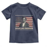 Speak Like Frederick Toddler T Shirt Black History Month Gift - Wonder Print Shop