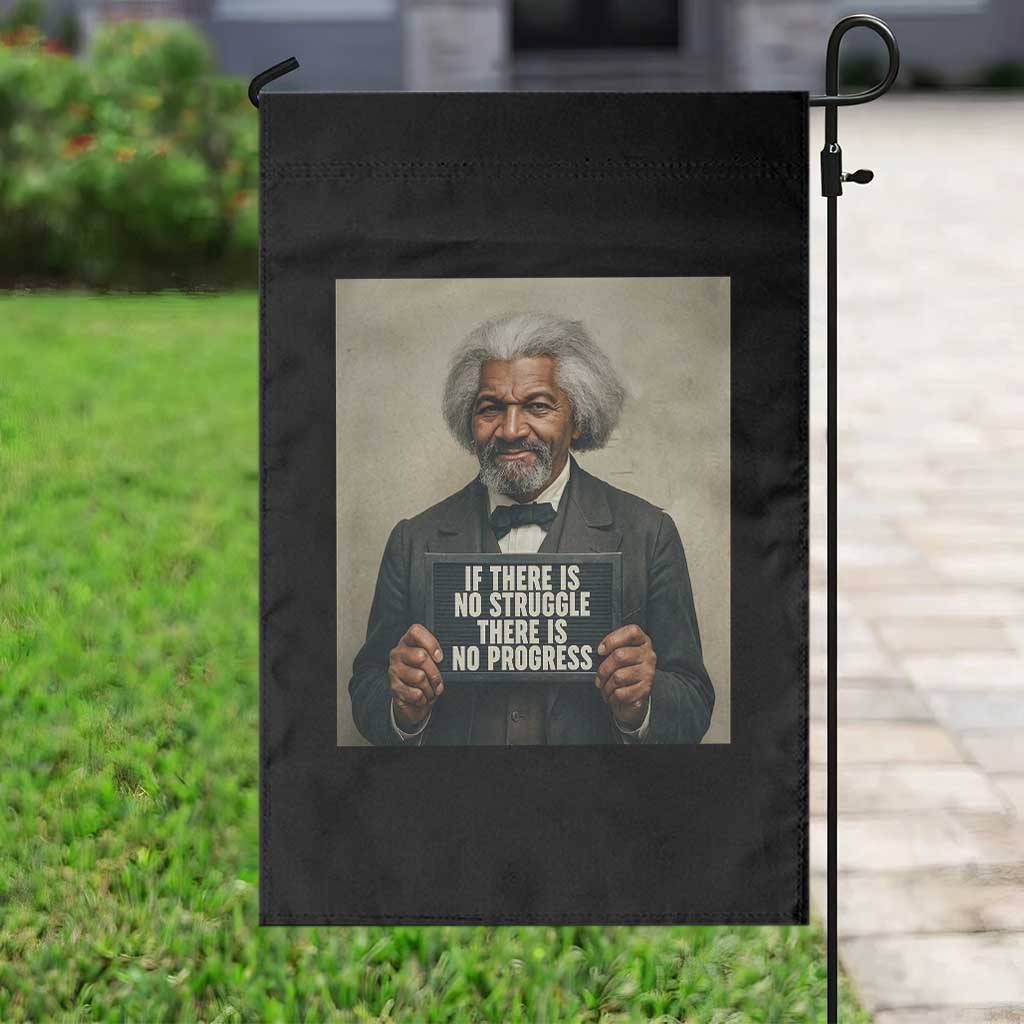 Frederick Douglass Quote Garden Flag If There Is No Struggle There Is No Progress - Wonder Print Shop