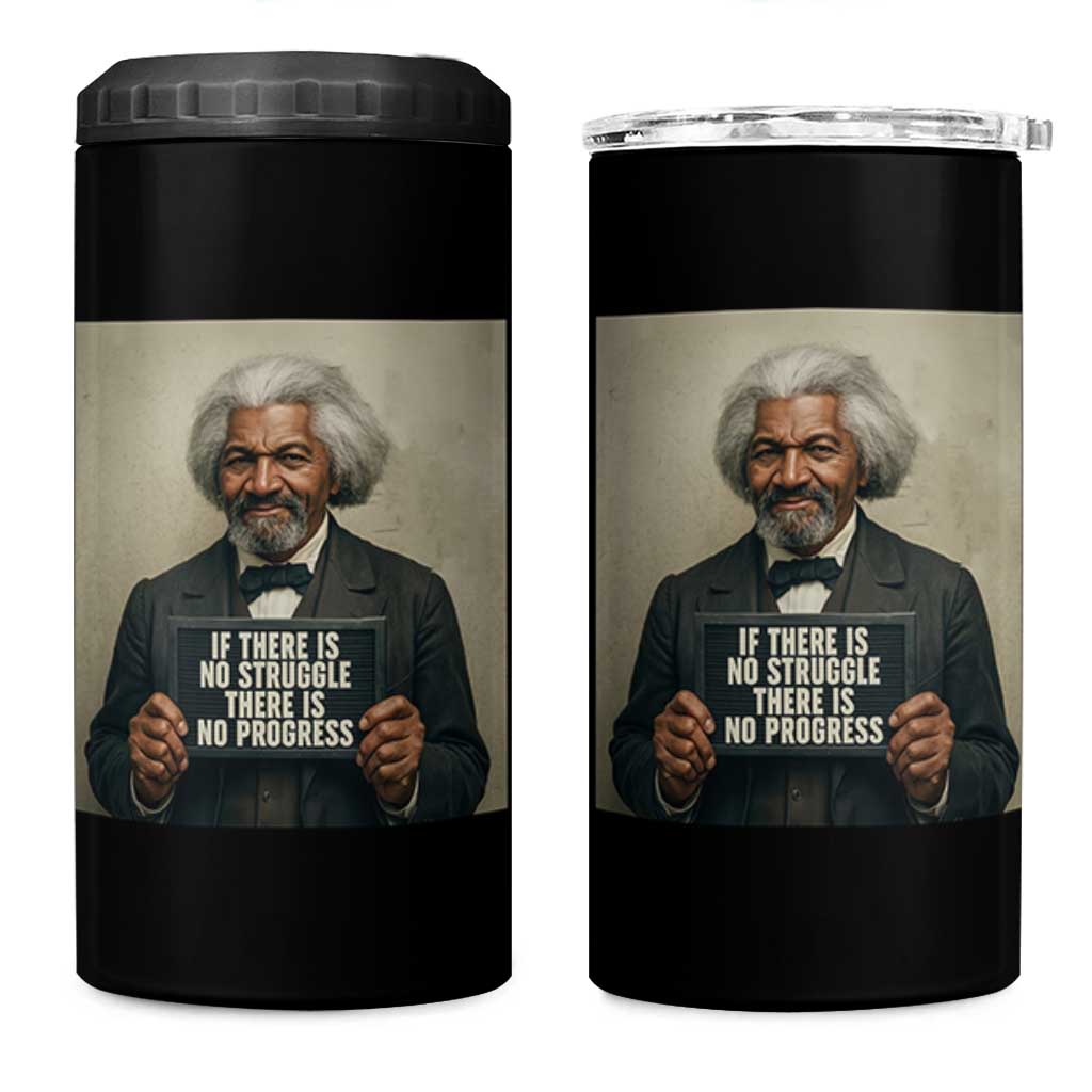 Frederick Douglass Quote 4 in 1 Can Cooler Tumbler If There Is No Struggle There Is No Progress - Wonder Print Shop