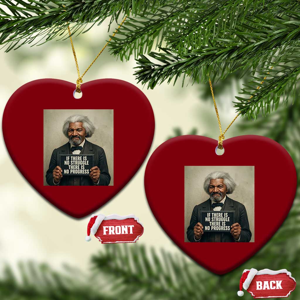 Frederick Douglass Quote Ceramic Ornament If There Is No Struggle There Is No Progress - Wonder Print Shop