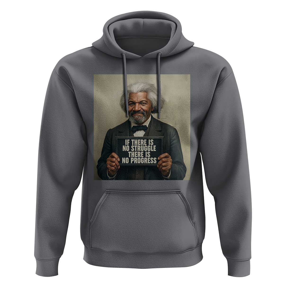 Frederick Douglass Quote Hoodie If There Is No Struggle There Is No Progress - Wonder Print Shop