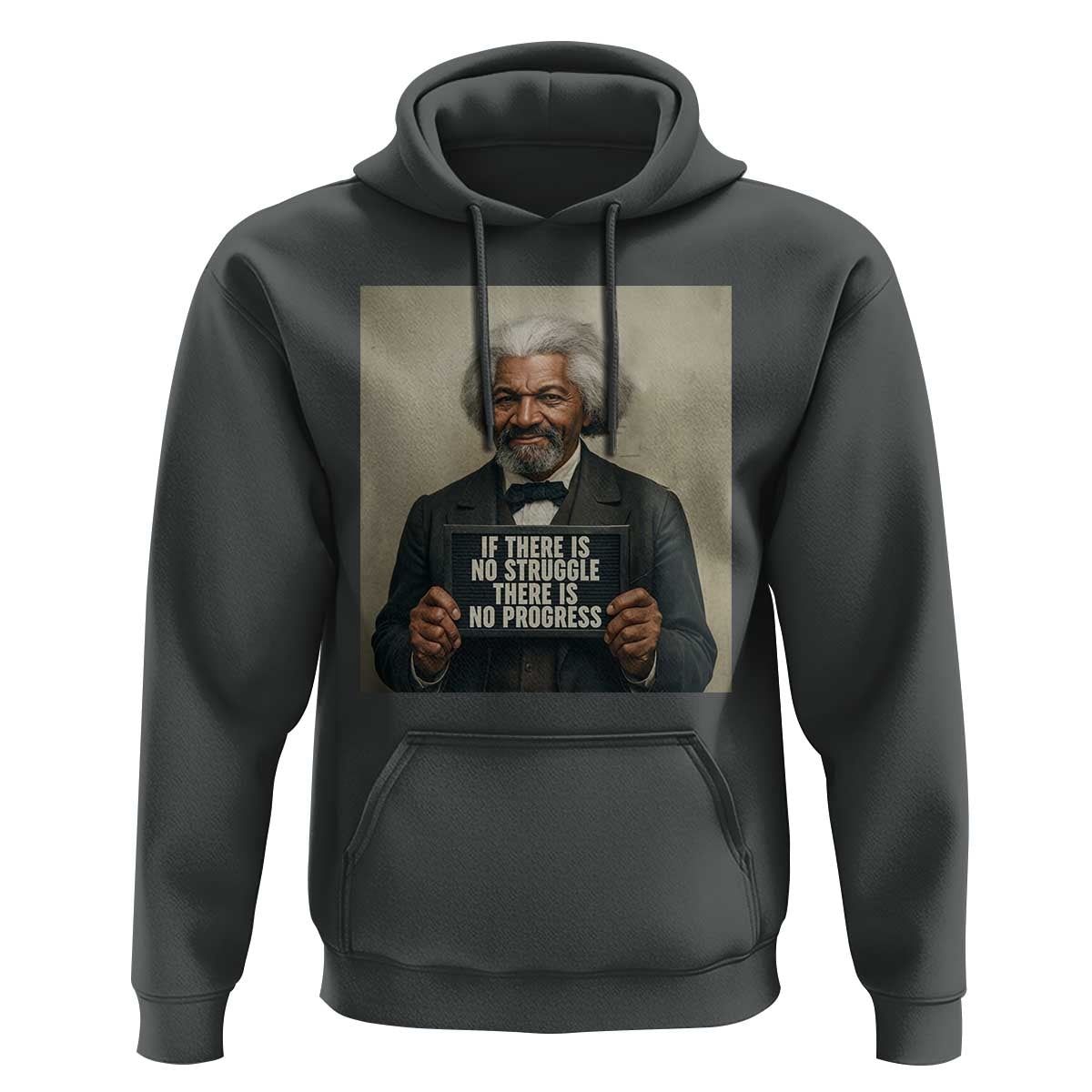 Frederick Douglass Quote Hoodie If There Is No Struggle There Is No Progress - Wonder Print Shop