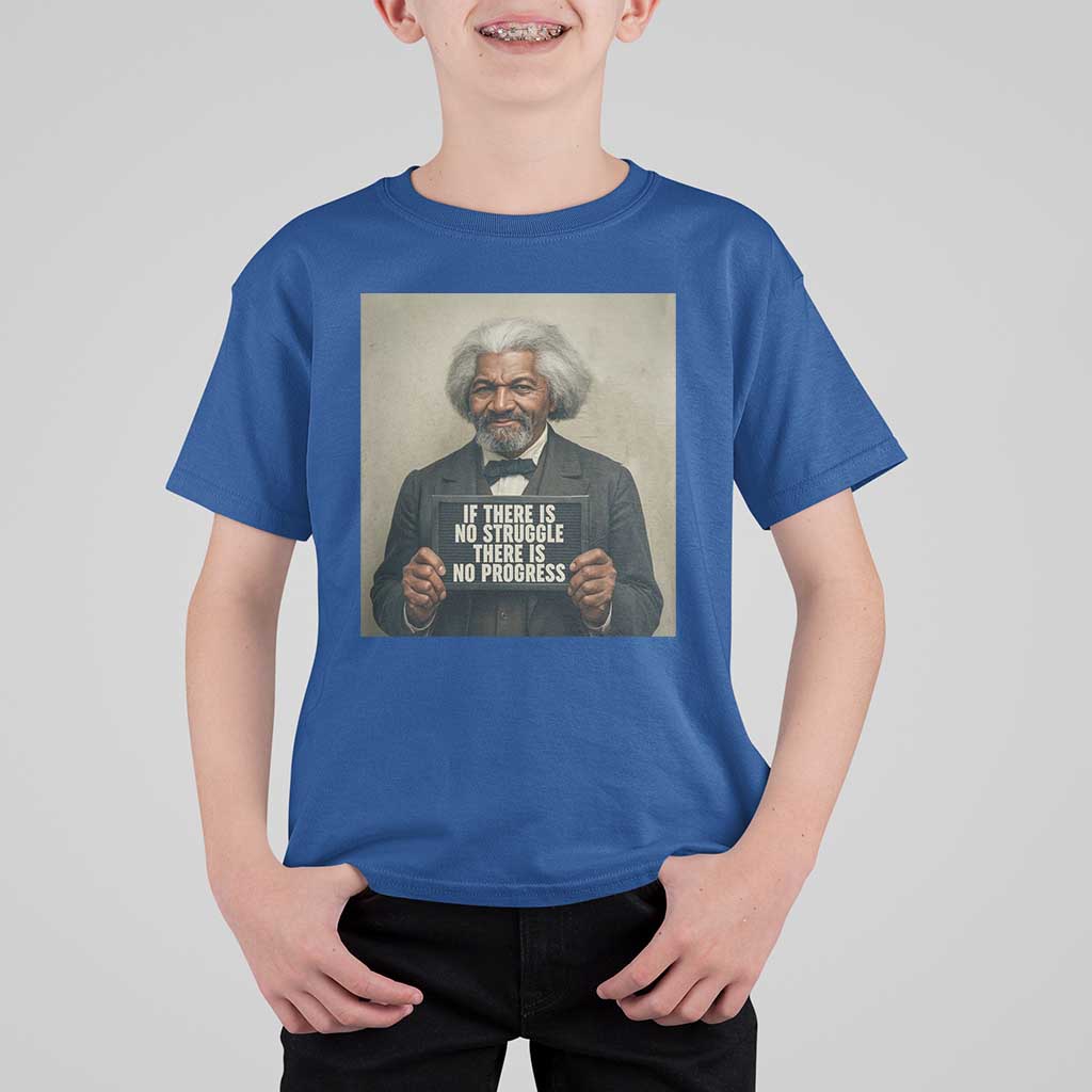 Frederick Douglass Quote T Shirt For Kid If There Is No Struggle There Is No Progress - Wonder Print Shop