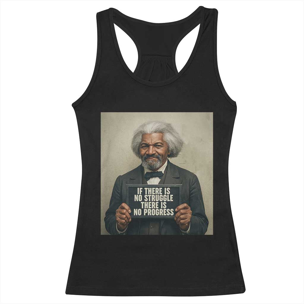 Frederick Douglass Quote Racerback Tank Top If There Is No Struggle There Is No Progress - Wonder Print Shop