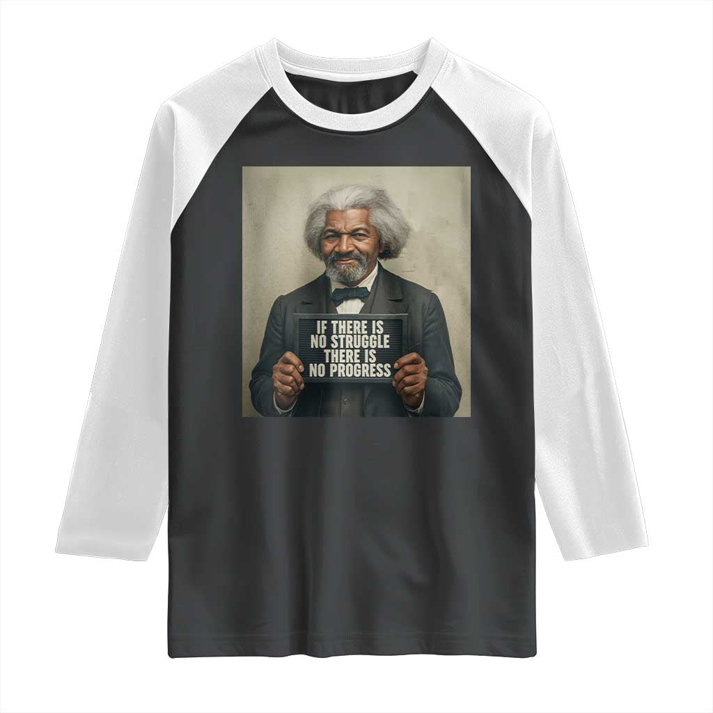 Frederick Douglass Quote Raglan Shirt If There Is No Struggle There Is No Progress - Wonder Print Shop