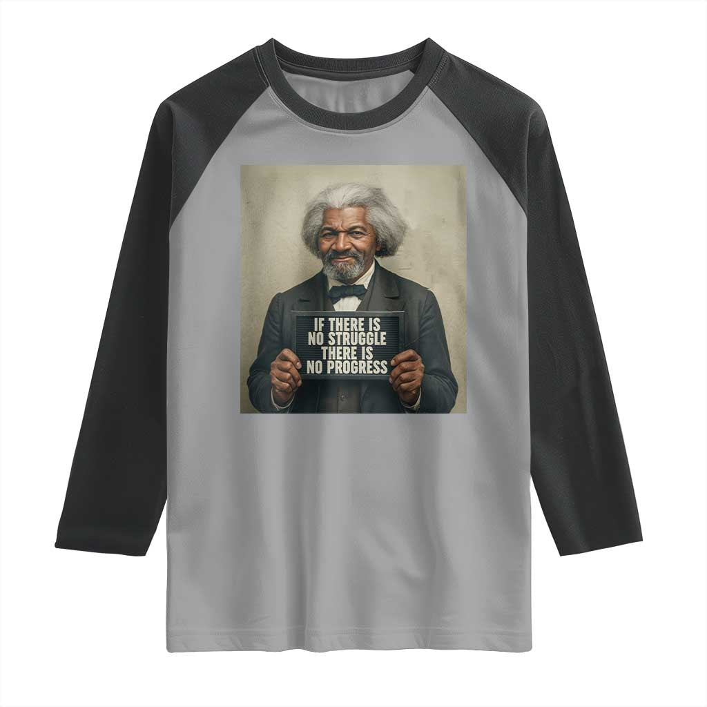Frederick Douglass Quote Raglan Shirt If There Is No Struggle There Is No Progress - Wonder Print Shop