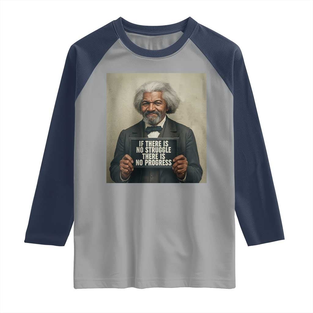 Frederick Douglass Quote Raglan Shirt If There Is No Struggle There Is No Progress - Wonder Print Shop
