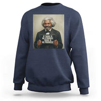 Frederick Douglass Quote Sweatshirt If There Is No Struggle There Is No Progress - Wonder Print Shop