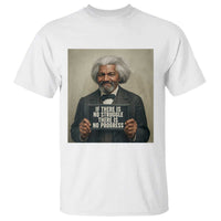 Frederick Douglass Quote T Shirt If There Is No Struggle There Is No Progress - Wonder Print Shop