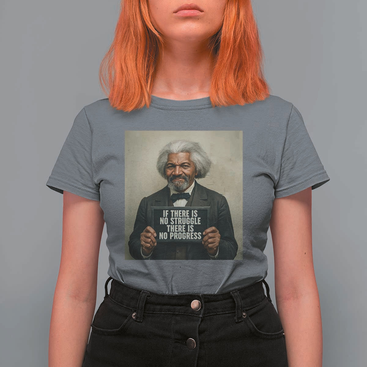 Frederick Douglass Quote T Shirt For Women If There Is No Struggle There Is No Progress - Wonder Print Shop