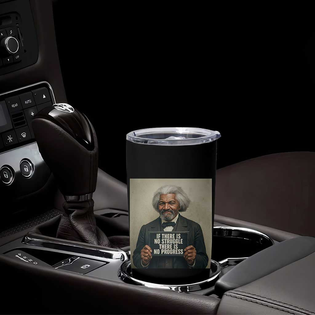 Frederick Douglass Quote Tumbler Cup If There Is No Struggle There Is No Progress - Wonder Print Shop