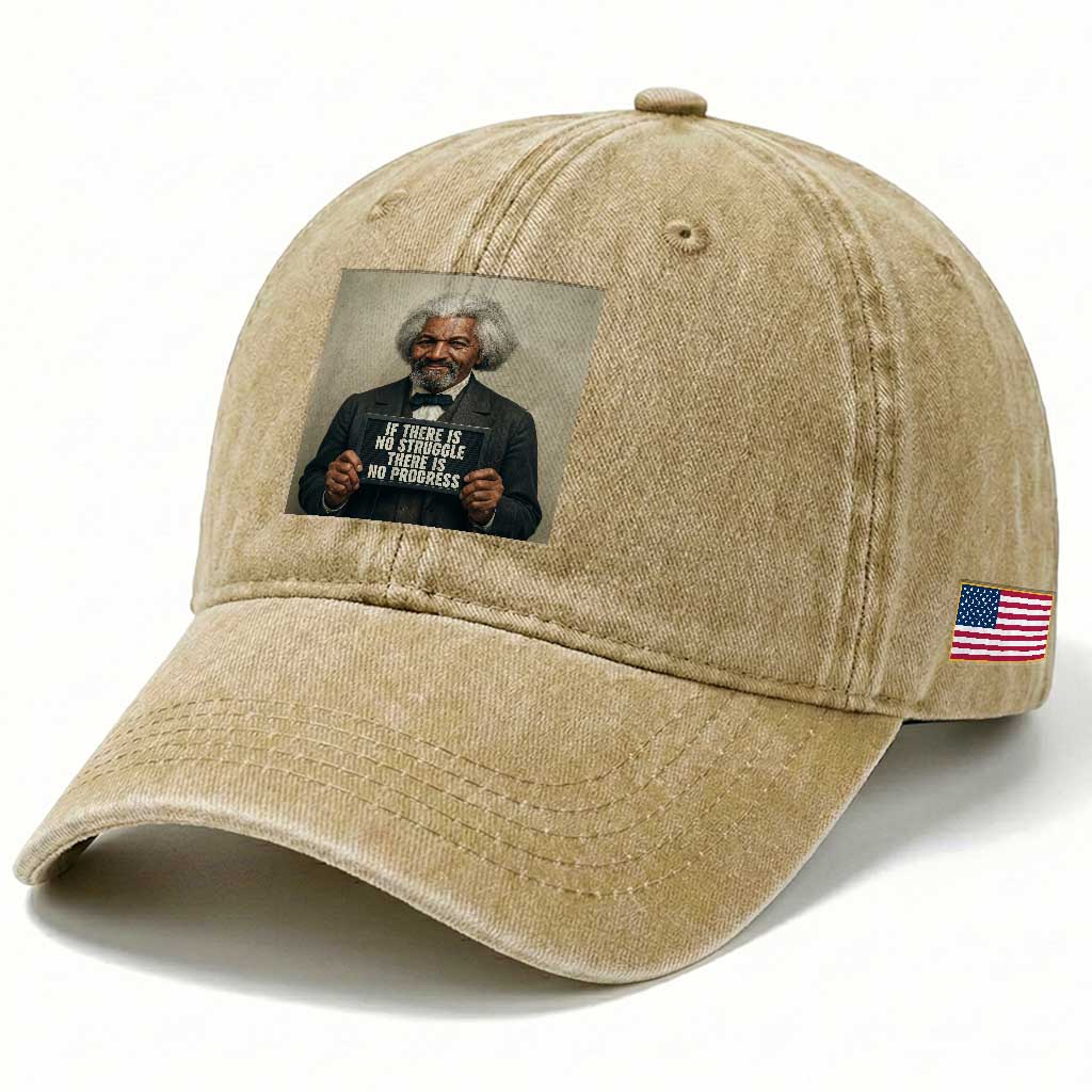 Frederick Douglass Quote Washed Cotton Baseball Cap If There Is No Struggle There Is No Progress