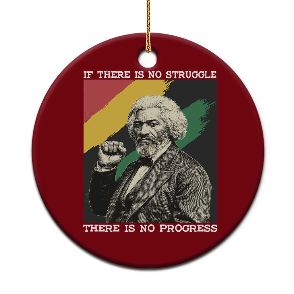 Frederick Douglass Struggle And Progress Ceramic Ornament Inspirational Black History - Wonder Print Shop