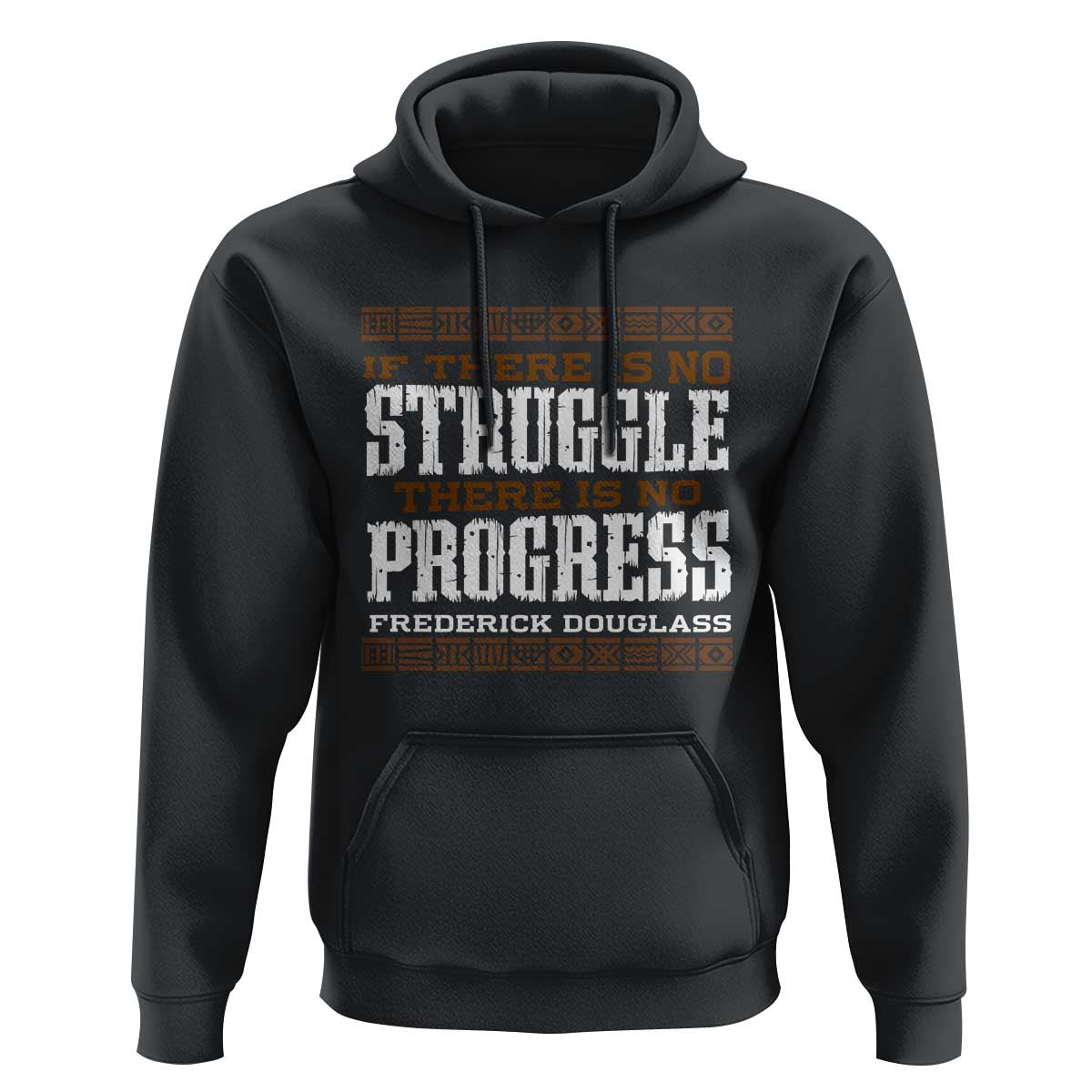 Frederick Douglass Empowerment Quote Gift Hoodie No Struggle No Progress - Wonder Print Shop