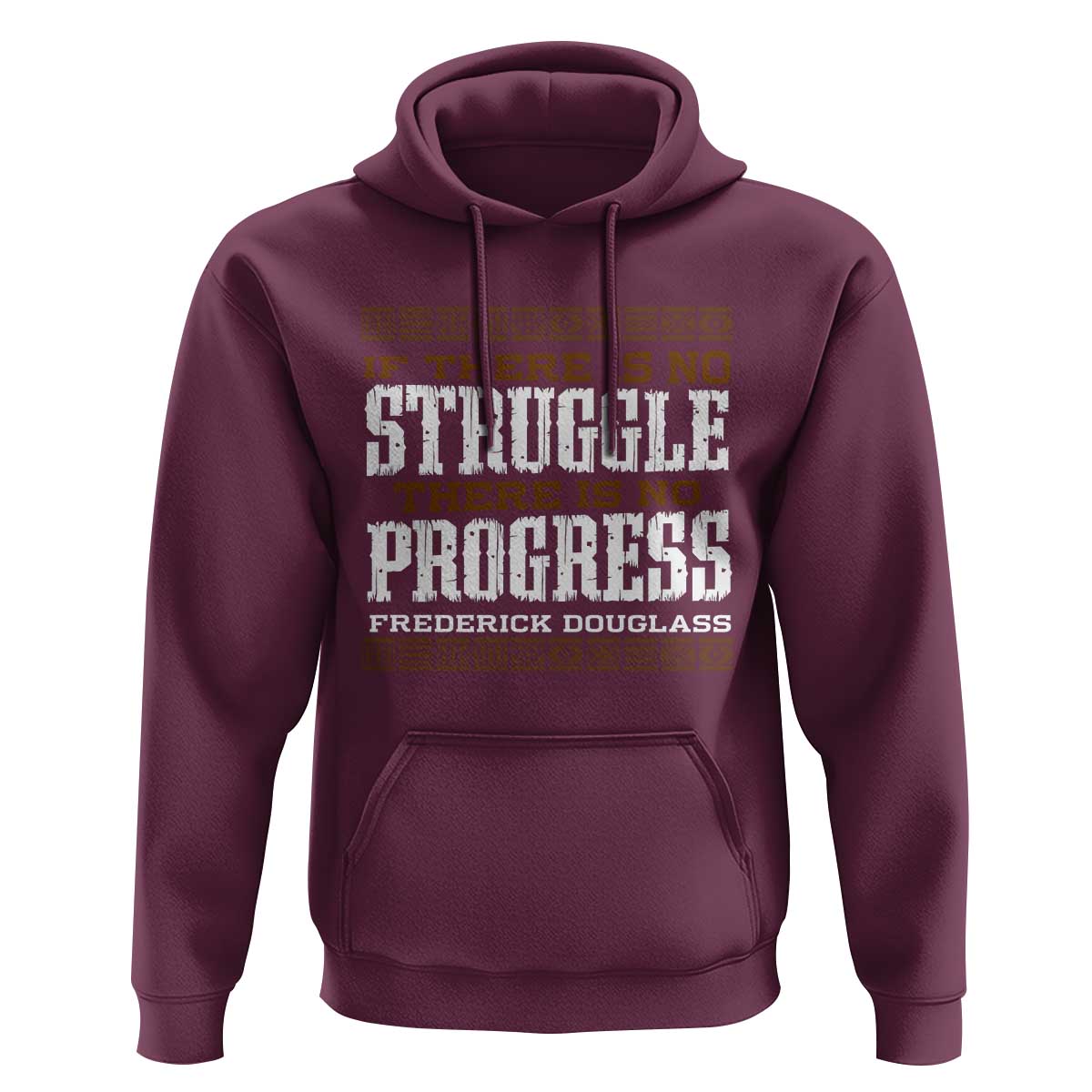Frederick Douglass Empowerment Quote Gift Hoodie No Struggle No Progress - Wonder Print Shop
