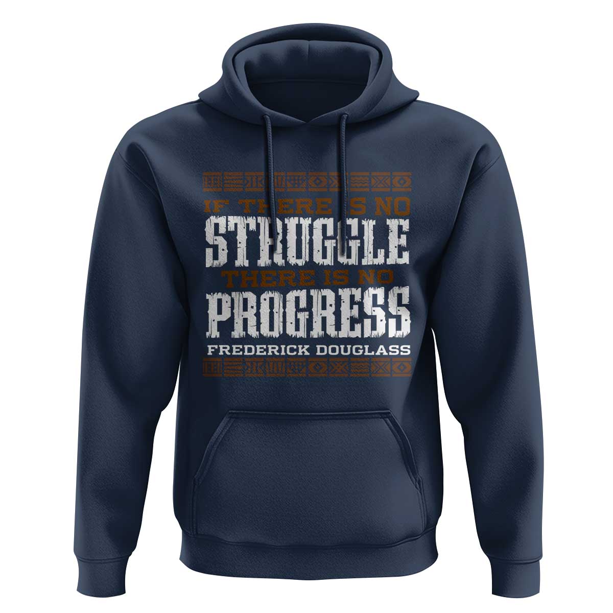 Frederick Douglass Empowerment Quote Gift Hoodie No Struggle No Progress - Wonder Print Shop