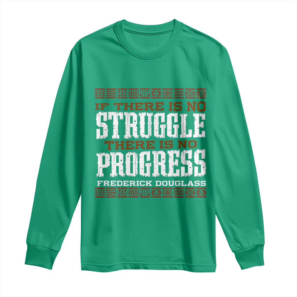 Frederick Douglass Empowerment Quote Gift Long Sleeve Shirt No Struggle No Progress - Wonder Print Shop