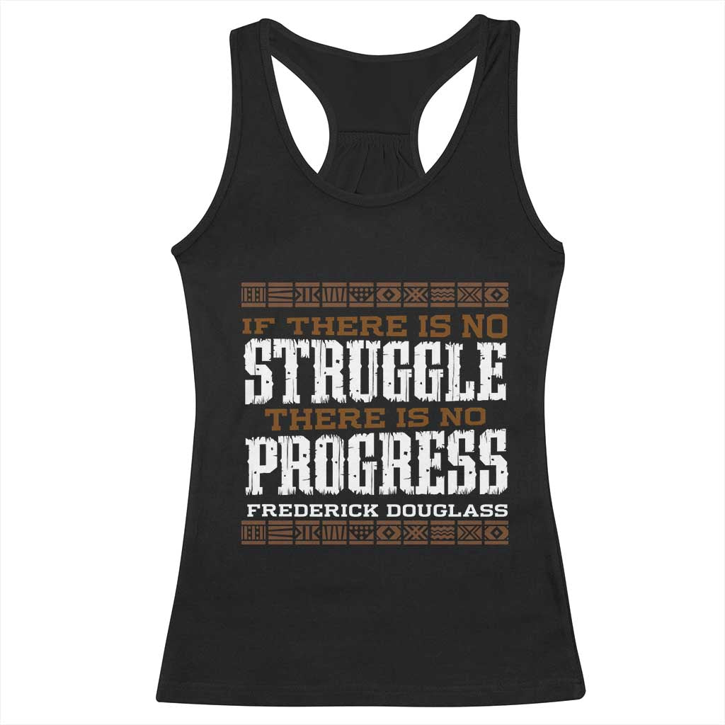 Frederick Douglass Empowerment Quote Gift Racerback Tank Top No Struggle No Progress - Wonder Print Shop