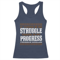 Frederick Douglass Empowerment Quote Gift Racerback Tank Top No Struggle No Progress - Wonder Print Shop