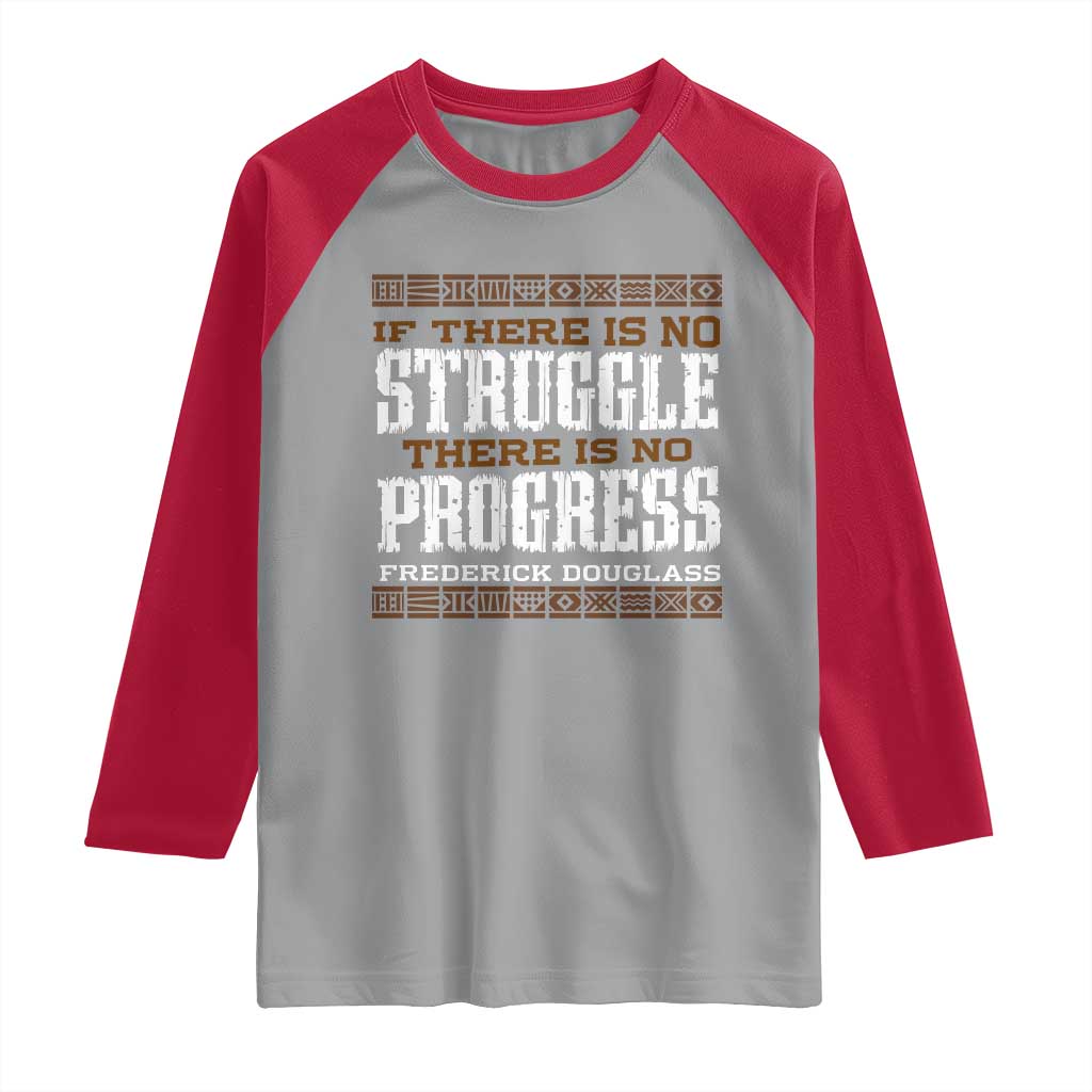 Frederick Douglass Empowerment Quote Gift Raglan Shirt No Struggle No Progress - Wonder Print Shop