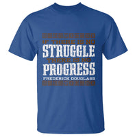 Frederick Douglass Empowerment Quote Gift T Shirt No Struggle No Progress - Wonder Print Shop
