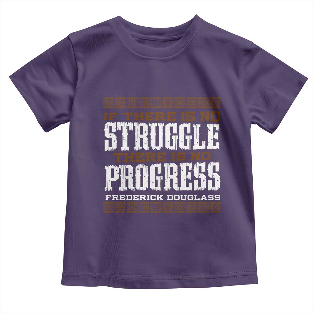 Frederick Douglass Empowerment Quote Gift Toddler T Shirt No Struggle No Progress - Wonder Print Shop