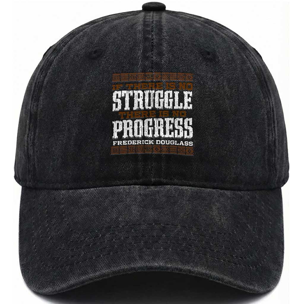 Frederick Douglass Empowerment Quote Gift Washed Cotton Baseball Cap No Struggle No Progress