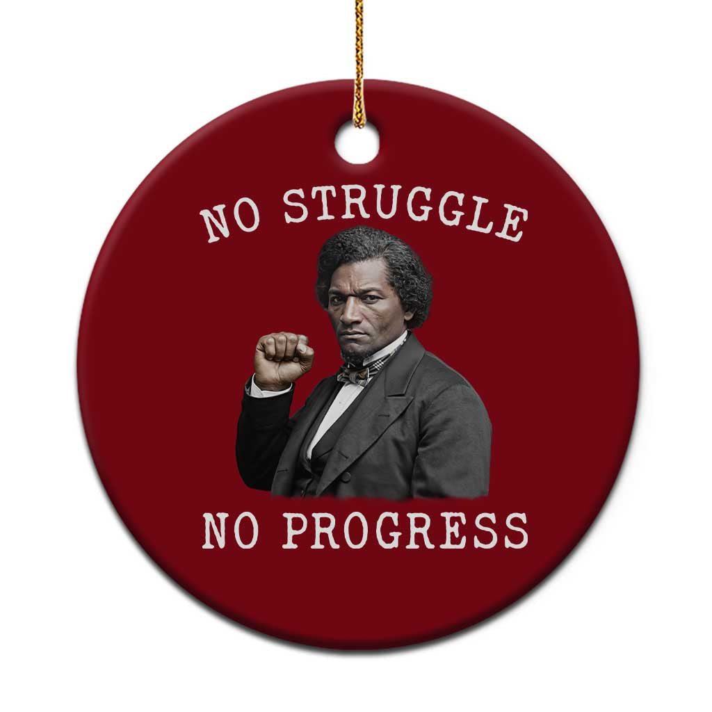 Frederick Douglass Quote Ceramic Ornament No Struggle No Progress - Wonder Print Shop